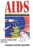 AIDS: Garis Panduan Untuk Tukang Khatan 